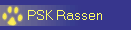 PSK Rassen